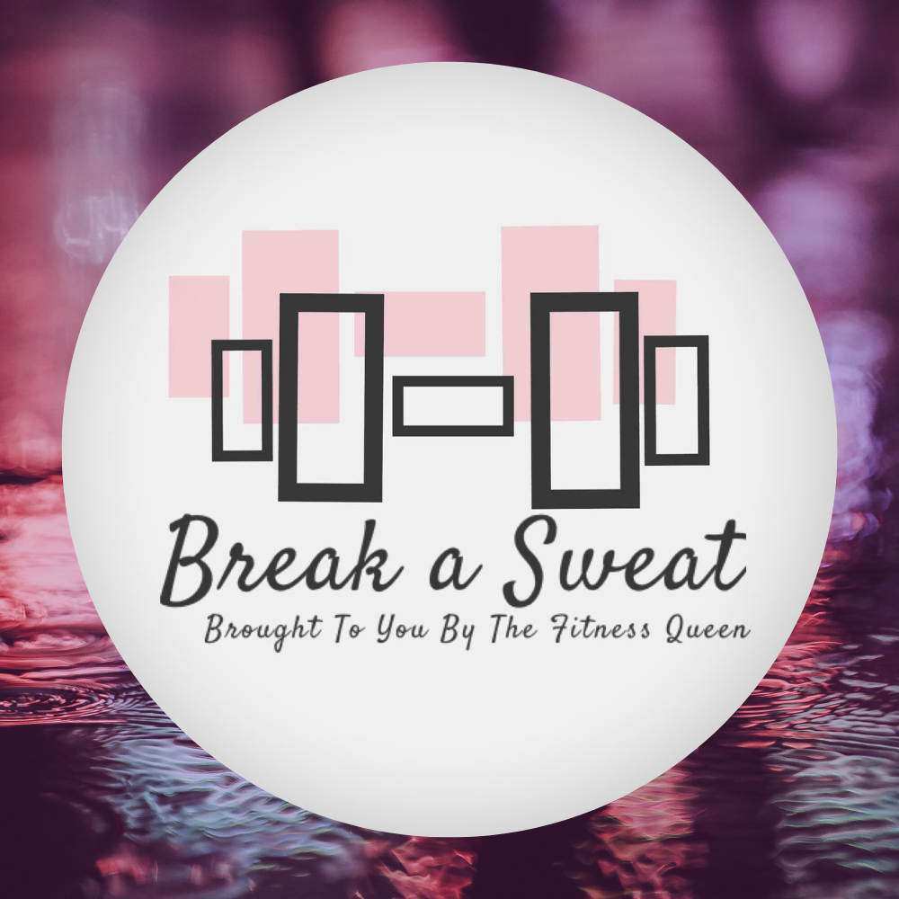 Break a Sweat